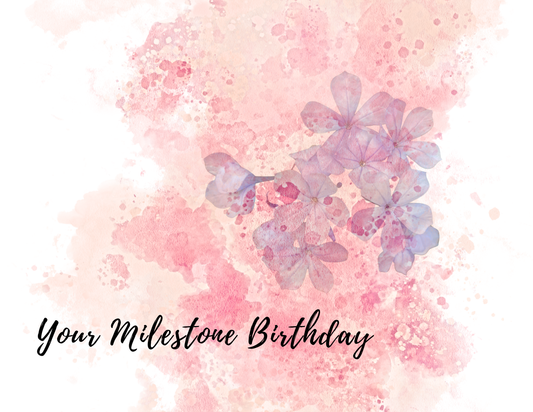 MILESTONE BIRTHDAY